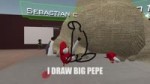 I DRAW BIG PEPE.mp4