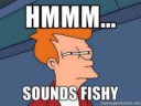 futurama-fry-hmmm-sounds-fishy.jpg