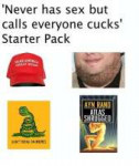 never-hassex-but-calls-everyone-cucks-starter-pack-make-ame[...].png