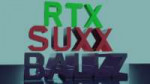 rtx suxx ballz3.png