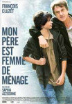 mon-pere-est-femme-de-menage-movie-poster-2011-1020677244.jpg