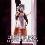 Chikoi The Maid - Reset?