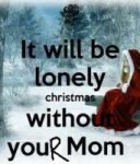 it-will-be-lonely-christmas-without-you-mom-poster-11.png