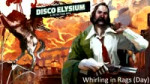 Disco Elysium - OST - Whirling In Rags (Day) Music  (1).mp4