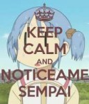 keep-calm-and-noticeame-sempai.png