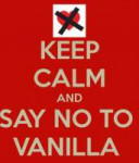 keep-calm-and-say-no-to-vanilla.png